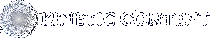 Kinetic Content